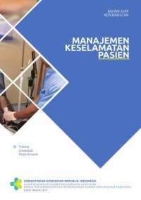Image of Manajemen Keselamatan Pasien: Bahan Ajar Keperawatan