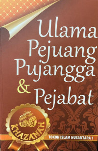 Image of Ulama, Pejuang, Pujangga & Pejabat: Tokoh Islam Nusantara 1