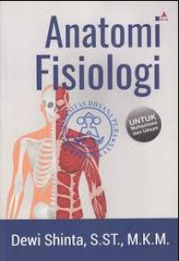 Image of Anatomi Fisiologi : untuk Mahasiswa dan Umum