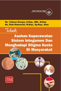 Image of Telaah Asuhan Keperawatan Sistem Integumen dan Menghadapi Stigma Kusta di Masyarakat