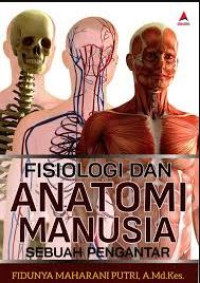 Image of Fisiologi dan Anatomi Manusia Manusia : Sebuah Pengantar