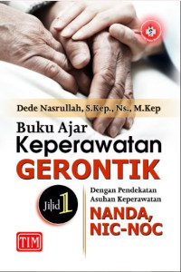 Image of Buku Ajar Keperawatan Gerontik dengan Pendekatan Asuhan Keperawatan Nanda, Nic-Noc