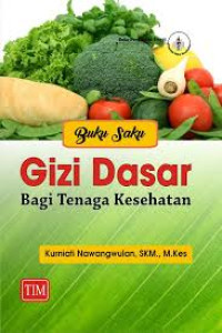 Image of Gizi dasar bagi tenaga kesehatan : buku saku