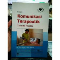 Image of Komunikasi terapeutik: teori dan praktik