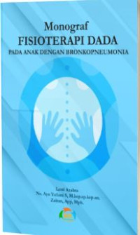 Image of Monograf Fisioterapi Dada pada Anak dengan Bronkopneumonia