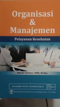 Organisasi dan manajemen pelayanan kesehatan